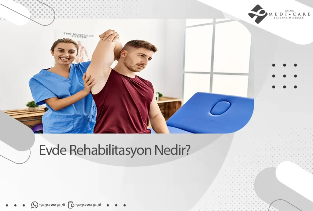 Evde Rehabilitasyon Nedir