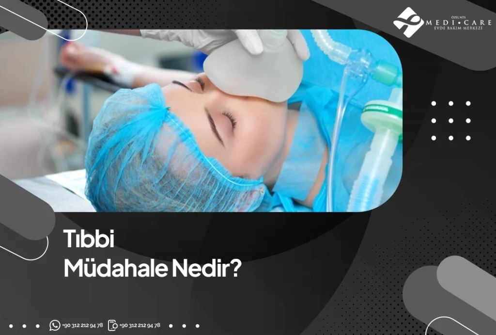 Tıbbi Müdahale Nedir?