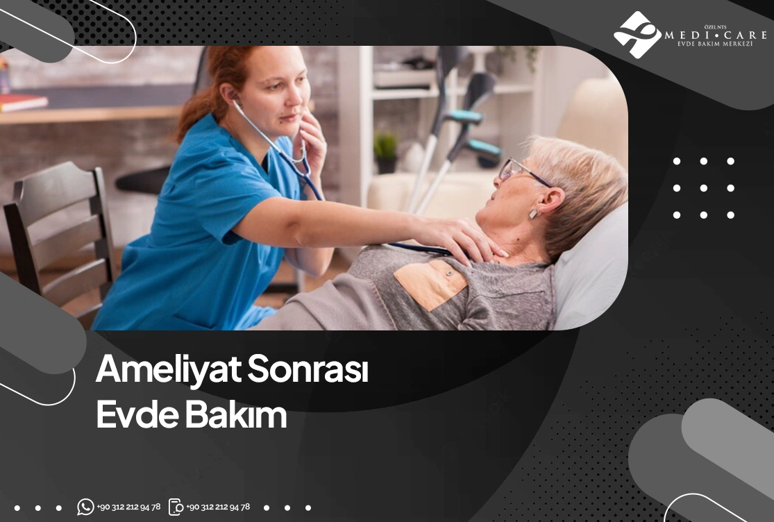 Ameliyat Sonrası Evde Bakım