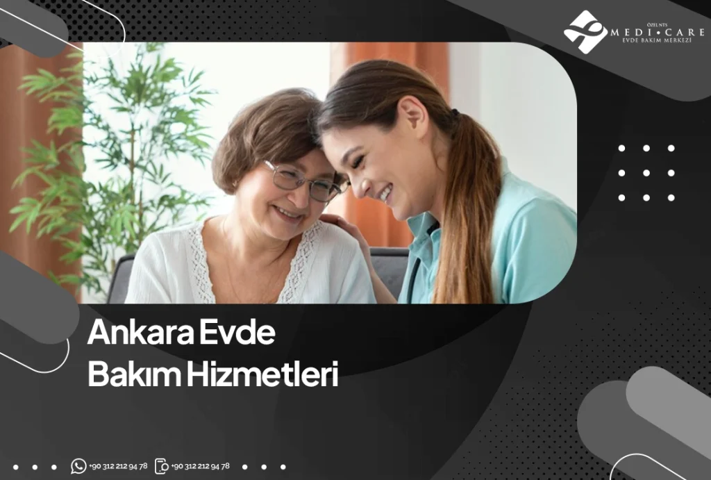 Ankara Evde Bakım Hizmetleri