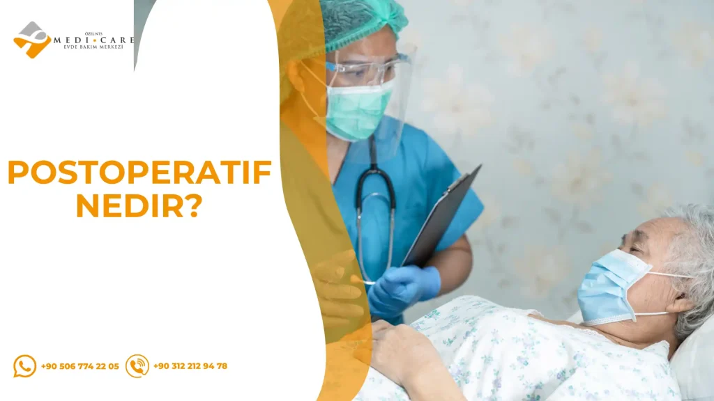 Postoperatif nedir